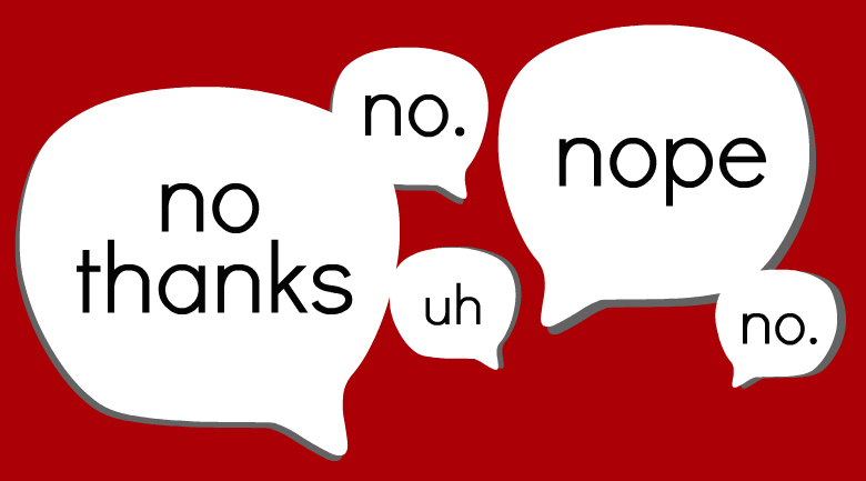 No! The power of saying no and how to learn to do so - Reputation